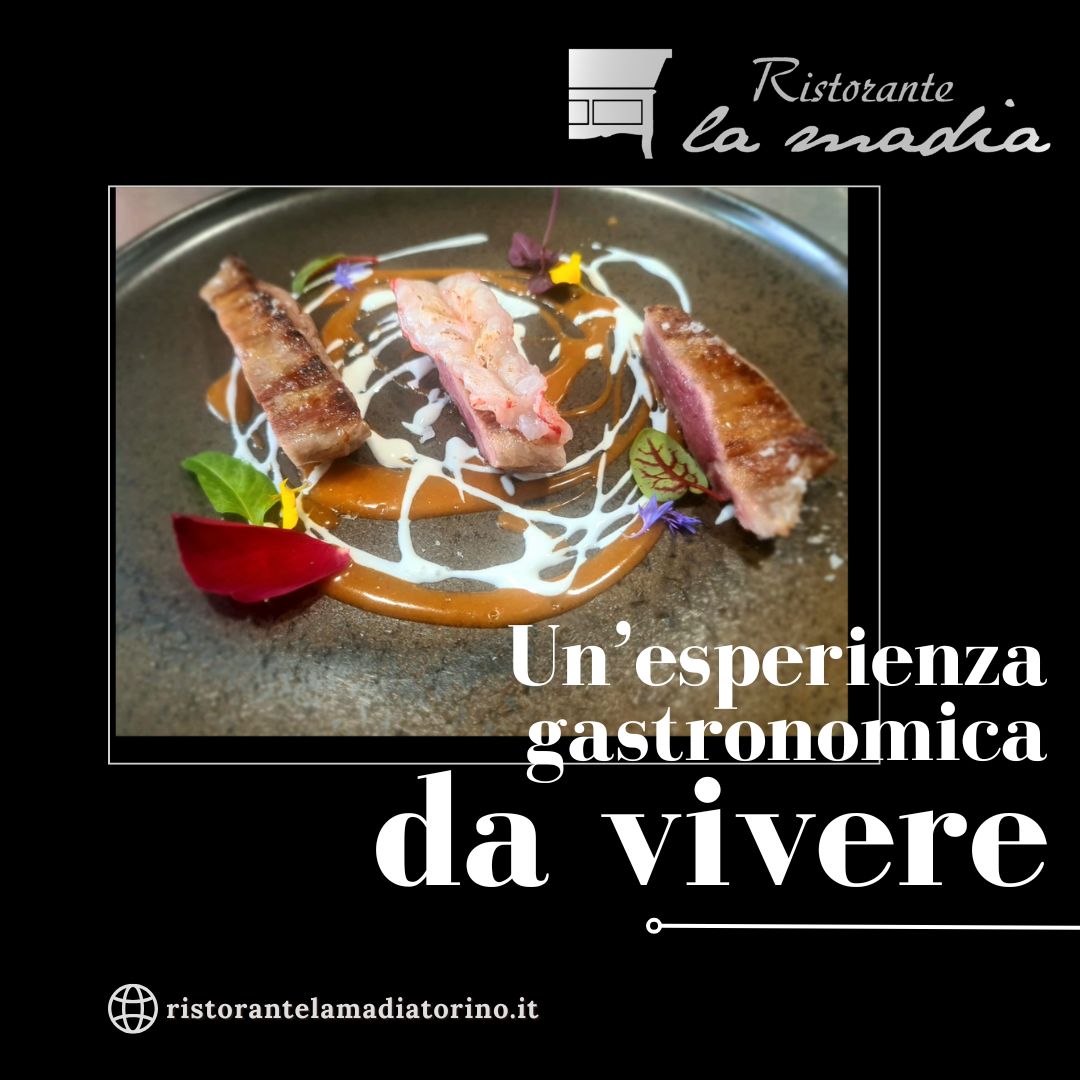 La Madia Torino: un’esperienza gastronomica da vivere